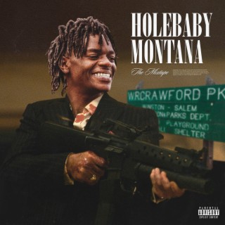 holebaby montana: the mixtape
