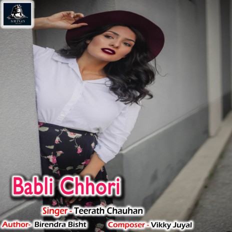 Babli Chhori | Boomplay Music