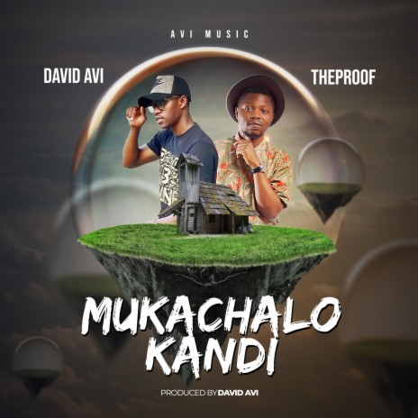 Mukachalo Kandi ft. TheProof | Boomplay Music