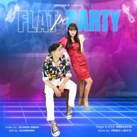 Flat Pe Party | Boomplay Music