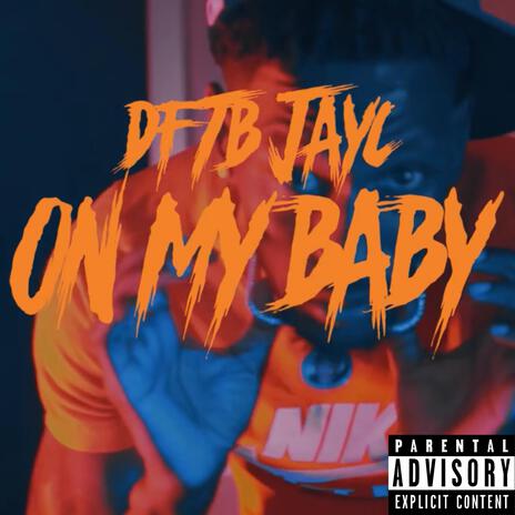 On My Baby | Boomplay Music