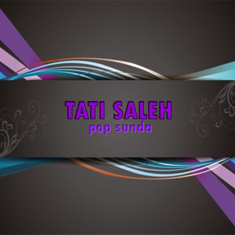 Tati Saleh - Peyeum Bandung | Boomplay Music