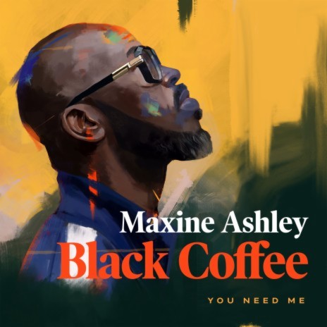 You Need Me ft. Maxine Ashley & Sun-El Musician | Boomplay Music