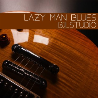 Lazy Man Blues
