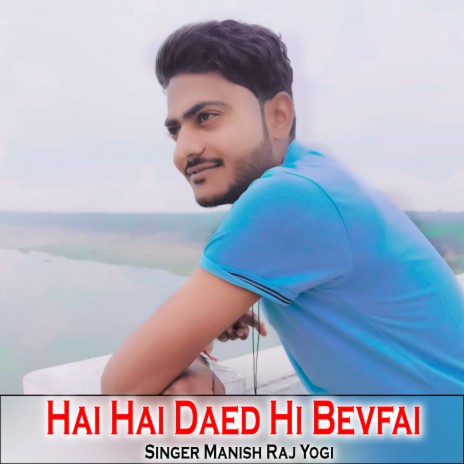 Hai Hai Daed Hi Bevfai | Boomplay Music