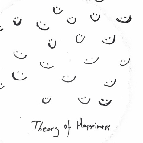 theory of happiness | Boomplay Music