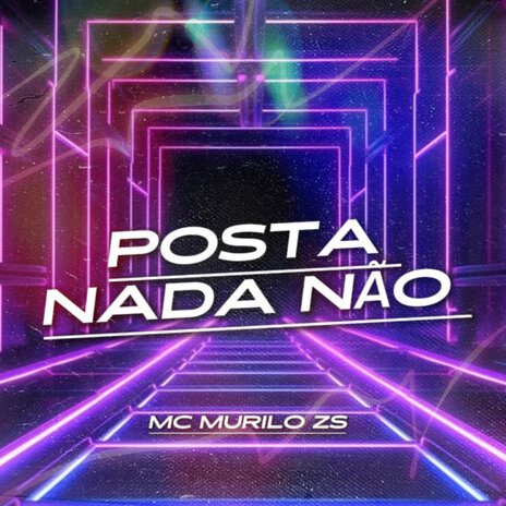 Posta Nada Não ft. .Wavess, DoisT., Top Hits Brasil & Forró Hits | Boomplay Music