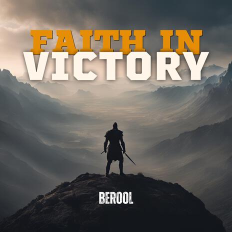 Faith in Victory | Boomplay Music