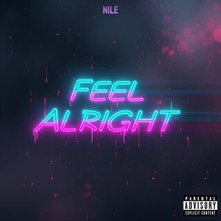 Feel Alright