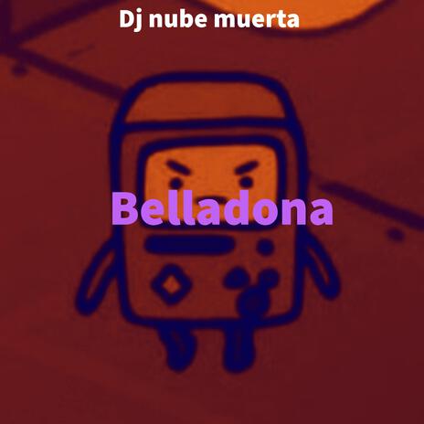 belladona | Boomplay Music