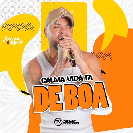 Calma Vida Ta de Boa | Boomplay Music