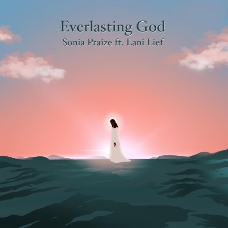 Everlasting God ft. Lani Lief | Boomplay Music