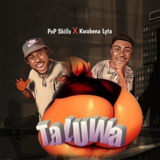 Taluwa (feat. Kwabena Lyta)