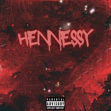 hennessy | Boomplay Music