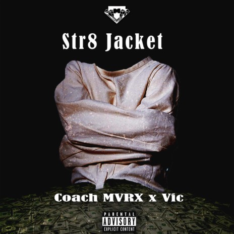 Str8 Jacket ft. Coach Mvrx | Boomplay Music