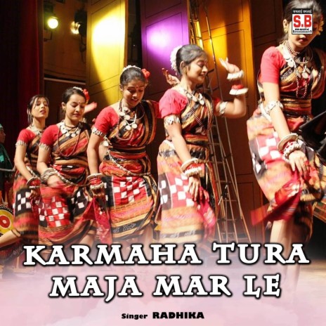 Karmaha Tura Maja Mar Le
