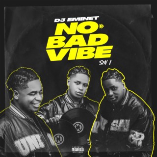 No BAD ViBE SZN (DJ Mix)