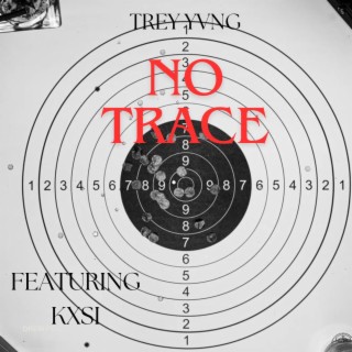 NO TRACE