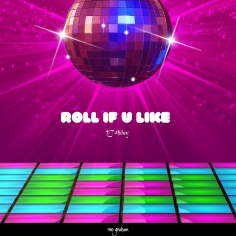 roll if u like | Boomplay Music