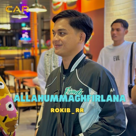 Allahummaghfirlana _ Rokib RR | Boomplay Music