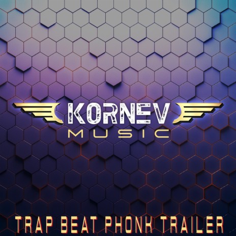 Trap Beat Phonk Trailer | Boomplay Music