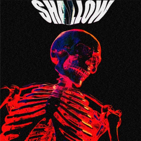 SHALLOW | Boomplay Music