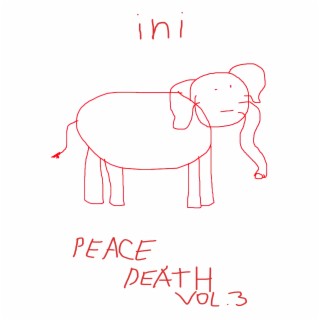 Peace Death, Vol. 3