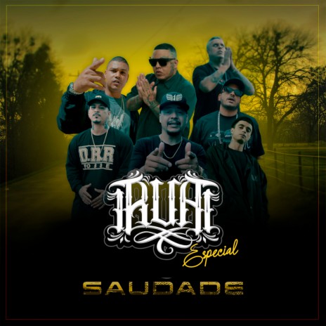 R.U.A Especial Saudade ft. Mano Fler, patetacodigo43, Thiago SKP, Ravi Lobo & Maurício DTS | Boomplay Music