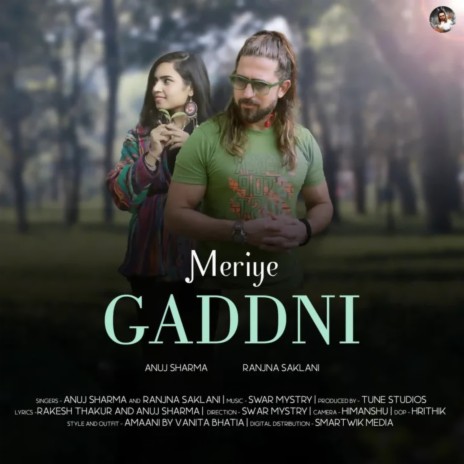 Meriye Gaddni ft. Ranjna Saklani | Boomplay Music