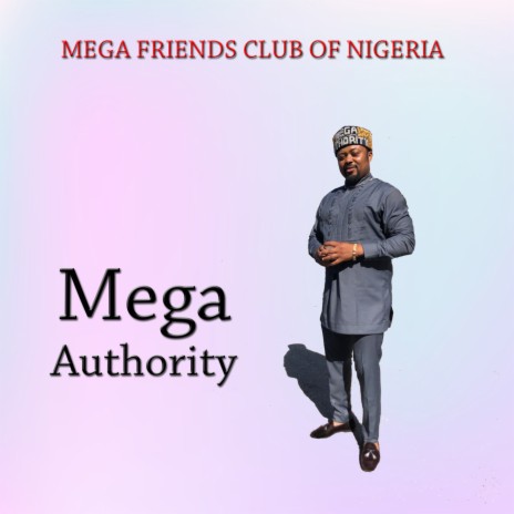 Mega Friends Club Of Nigeria | Boomplay Music