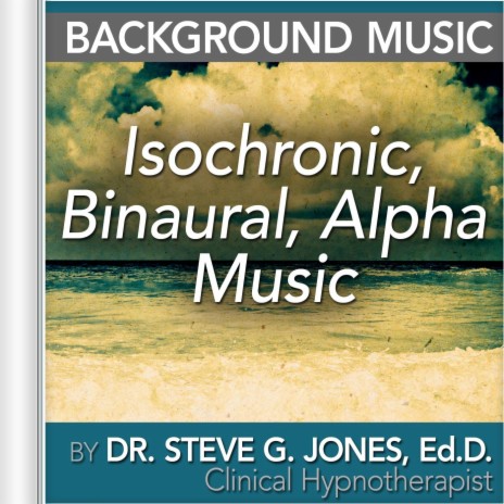 Isochronic, Binaural & Alpha Music | Boomplay Music