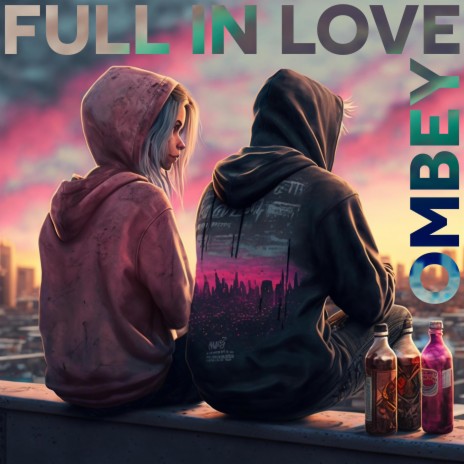 Full In Love | Boomplay Music