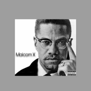 Malcom X lyrics | Boomplay Music