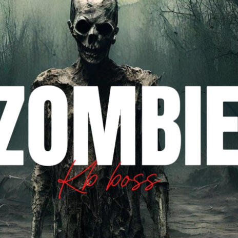 ZOMBIE | Boomplay Music