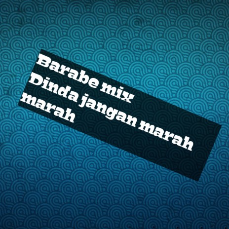 Dinda jangan marah marah (Remix) | Boomplay Music