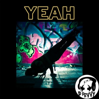 Yeah lyrics | Boomplay Music