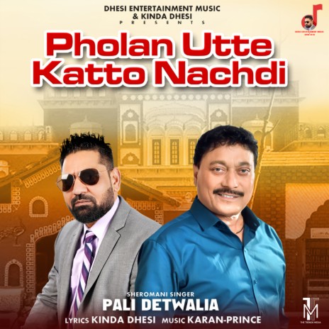 Pholan Utte Katto Nachdi | Boomplay Music