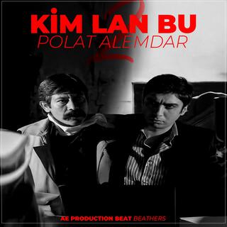 Kim Lan Bu Polat Alemdar 2