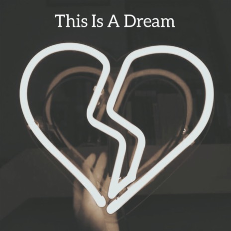 This Is A Dream | Boomplay Music