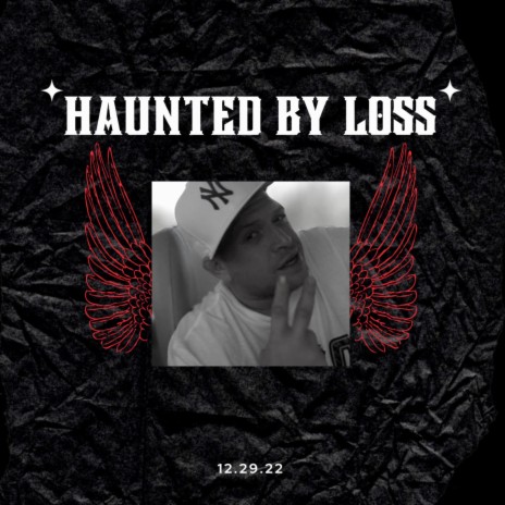 Haunted By Loss | Boomplay Music