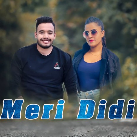 Meri Didi ft. Anuja Pudasaini & Dilisha Budhathoki | Boomplay Music