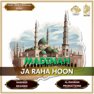 Madina Ja Raha Hoon