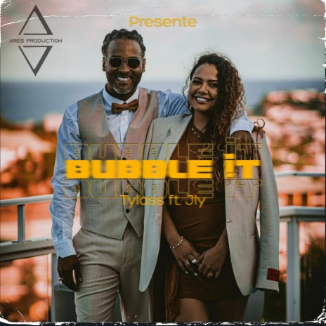 Bubble It ft. Tylass & J Ly | Boomplay Music