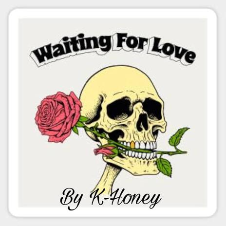 Waiting on love | Boomplay Music