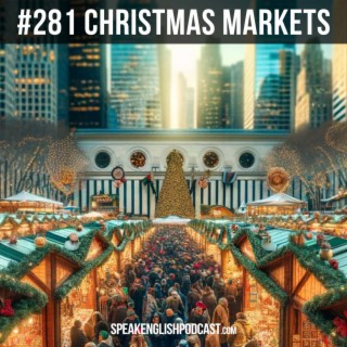 #281 Christmas Markets