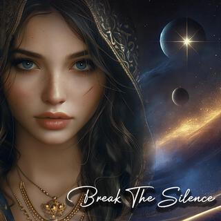 Break The Silence lyrics | Boomplay Music