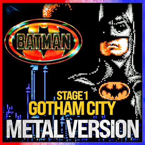 Batman (Gotham City Stage 1) (Metal Version) | Boomplay Music