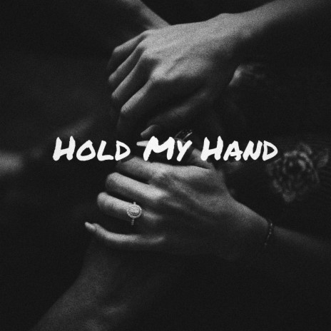 Hold My Hand | Boomplay Music