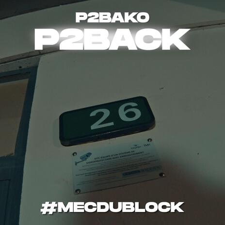 P2Back #MECDUBLOCK | Boomplay Music