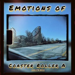 Emotions of Coaster Roller A